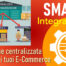 Smart Integration - gestione centralizzata e integrata di tutti i tuoi E-Commerce